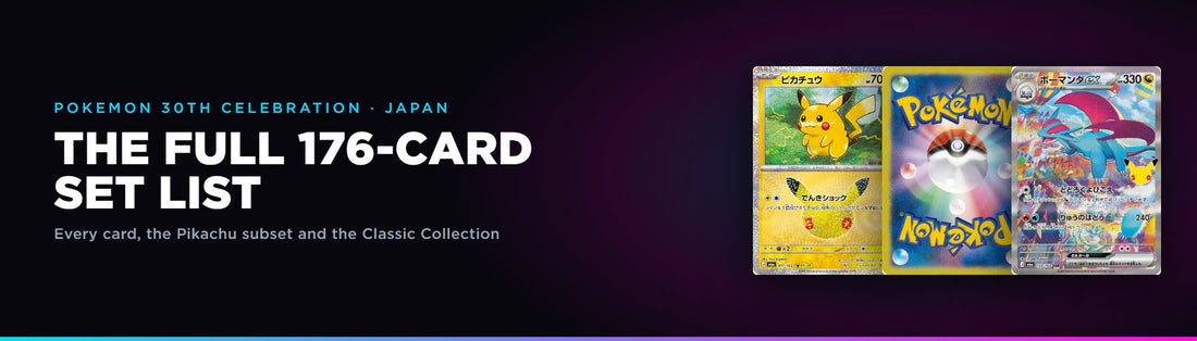 The full 176-card Japanese 30th Celebration set list, led by the Pikachu subset and Classic Collection