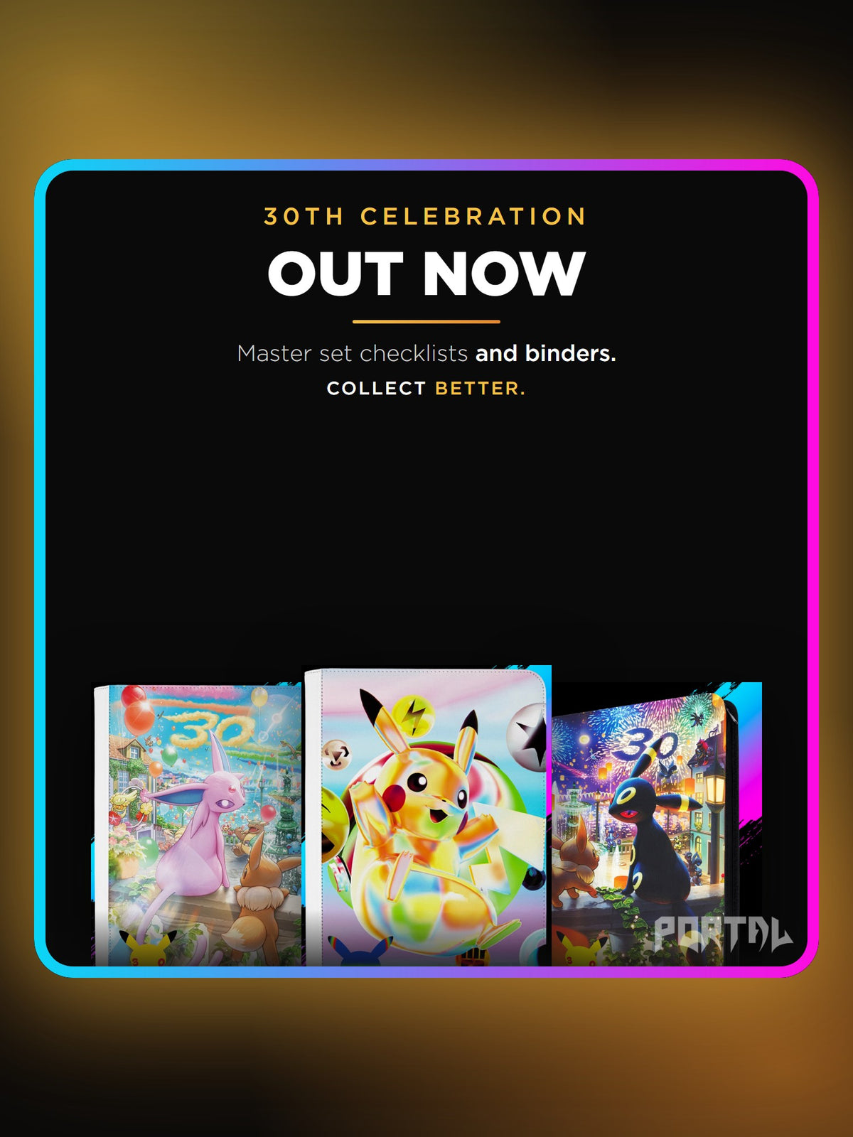 30th Celebration binders and checklists out now, Portal TCG