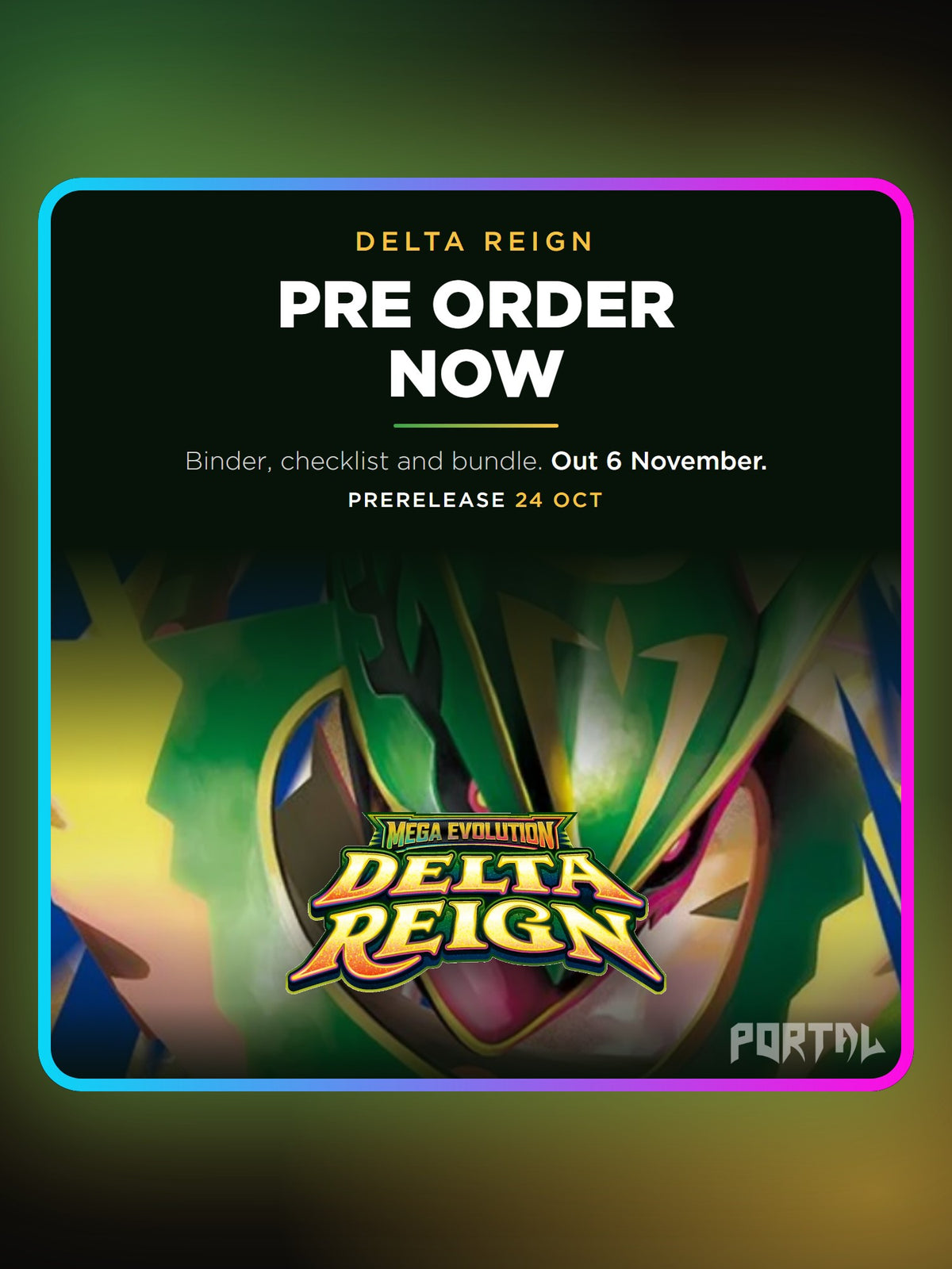 Delta Reign pre order, binder checklist and bundle, Portal TCG