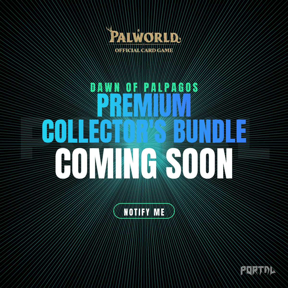 Palworld Dawn of Palpagos Premium Collector's Bundle, coming soon graphic, Portal TCG