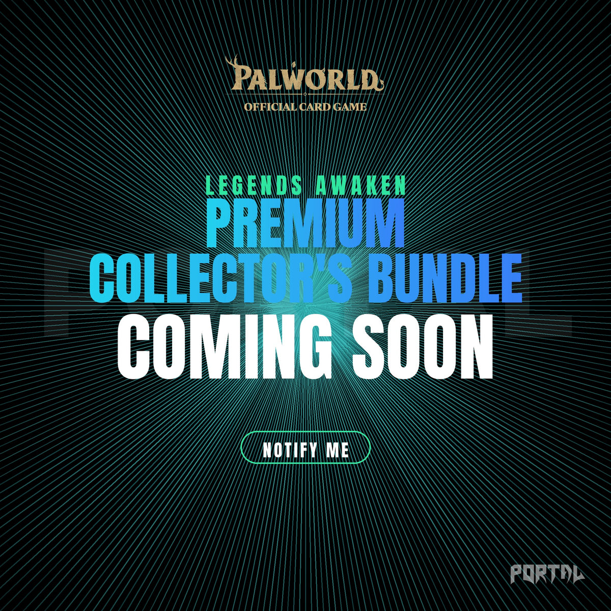 Palworld Legends Awaken Premium Collector's Bundle, coming soon graphic, Portal TCG