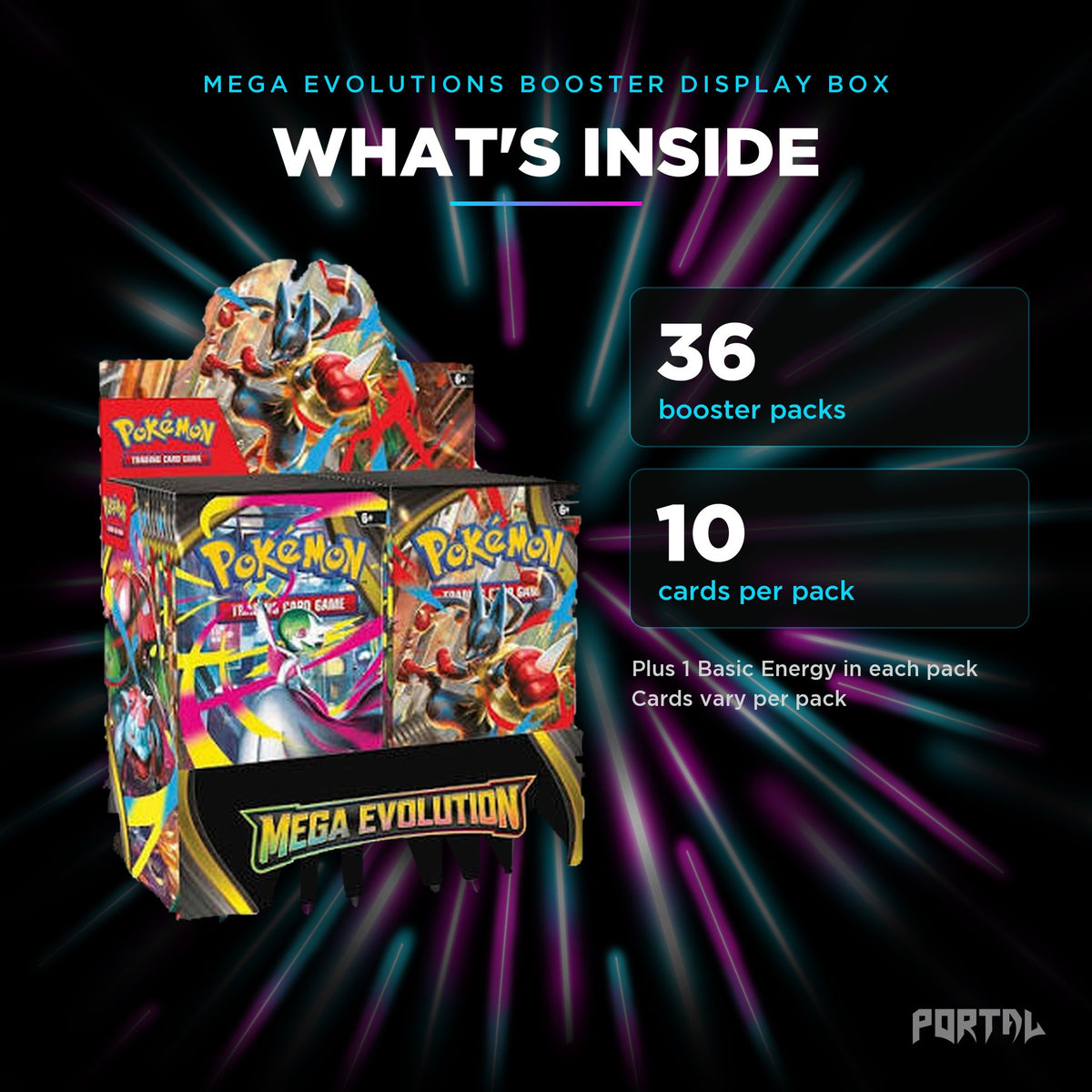 Mega Evolutions booster box, what's inside: 36 booster packs, 10 cards per pack, Portal TCG