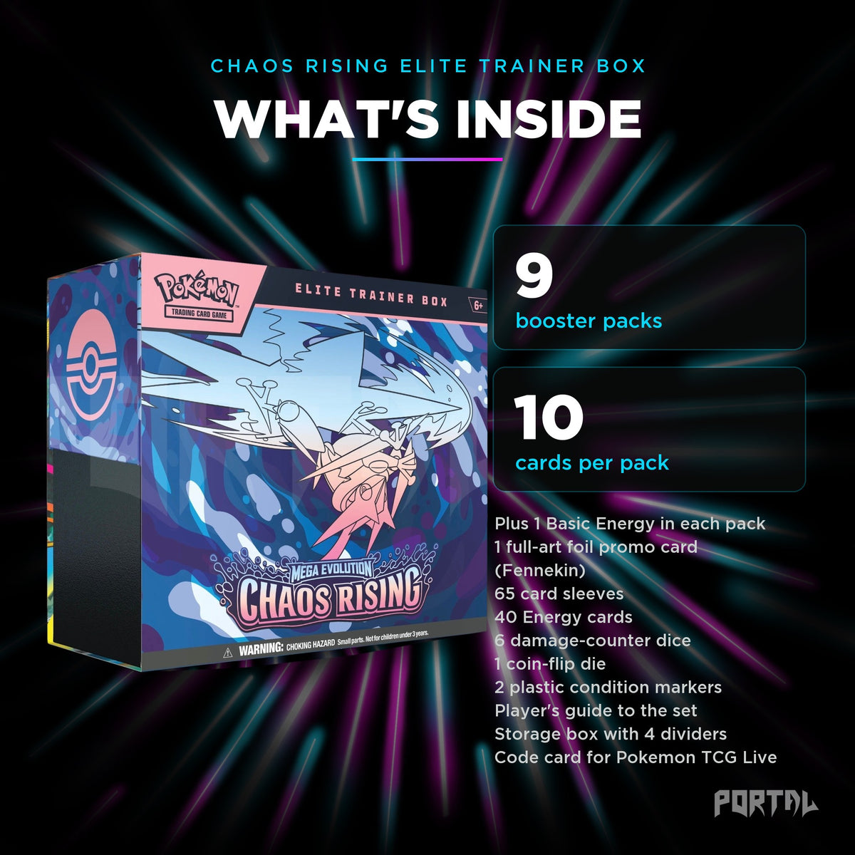 Chaos Rising Elite Trainer Box, what's inside: 9 booster packs, 10 cards per pack, Portal TCG