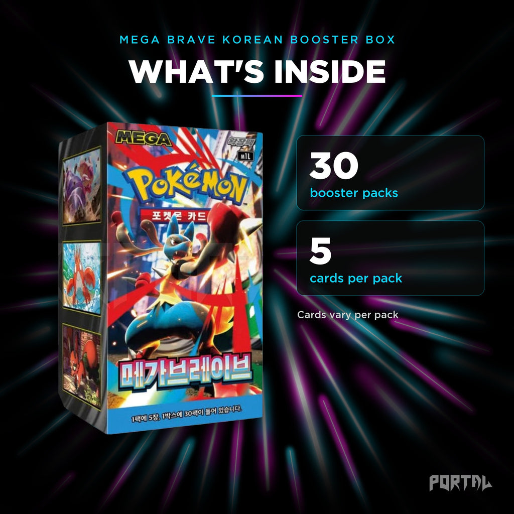 Mega Brave Korean booster box, what's inside: 30 booster packs, 5 cards per pack, Portal TCG