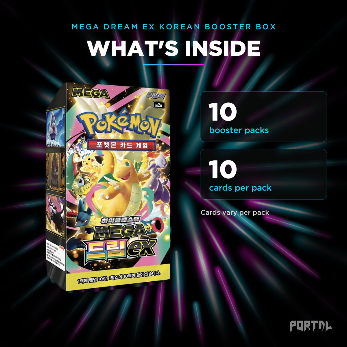 Mega Dream EX Korean booster box, what's inside: 10 booster packs, 10 cards per pack, Portal TCG
