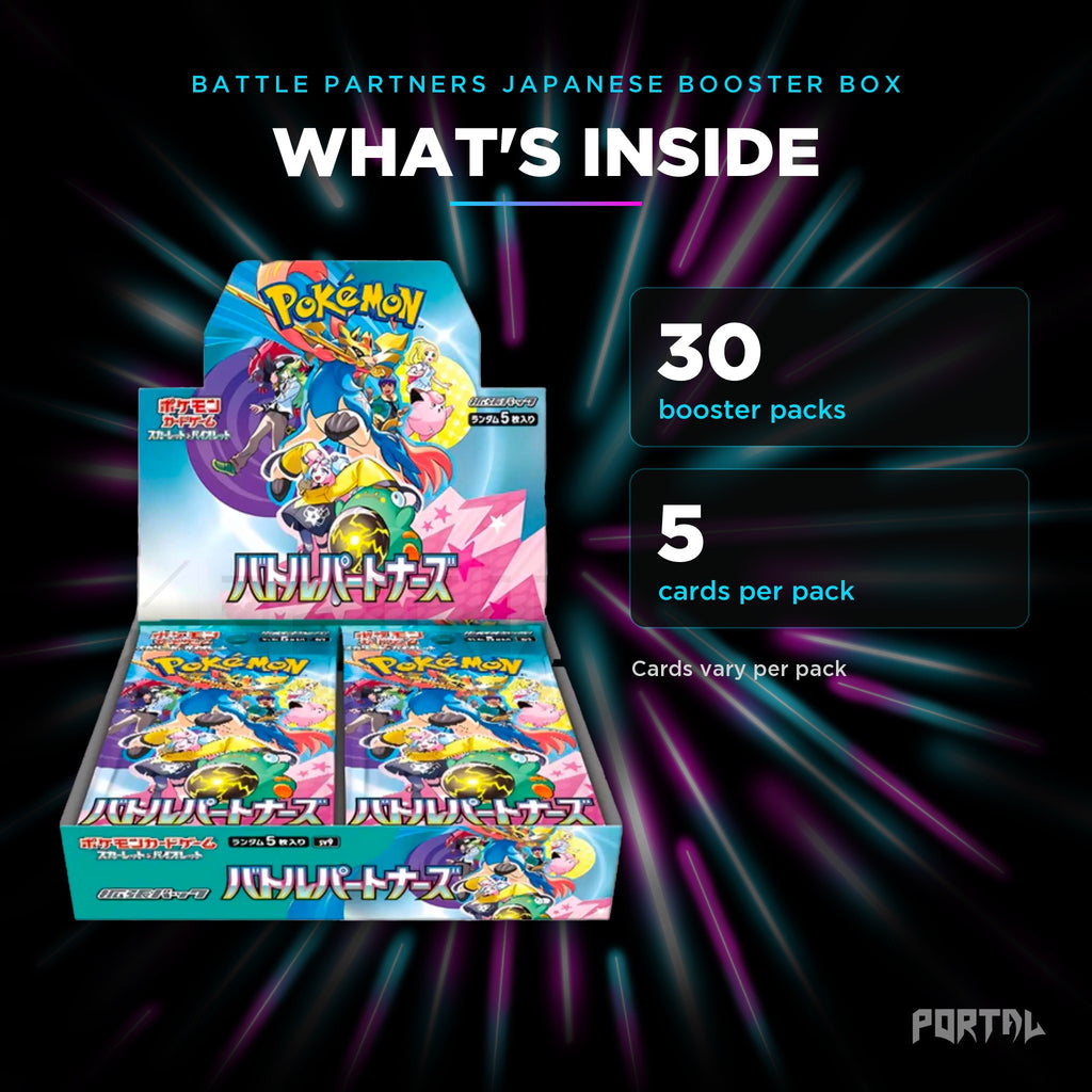 Battle Partners Japanese booster box, what's inside: 30 booster packs, 5 cards per pack, Portal TCG