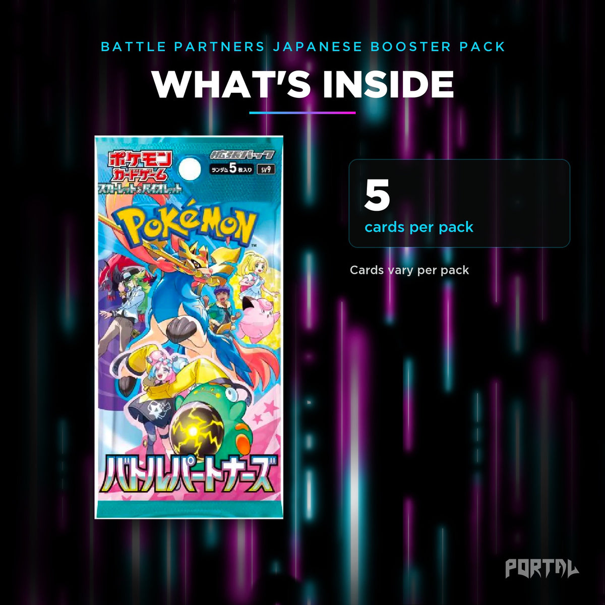 Battle Partners Japanese booster pack, what's inside: 5 cards per pack, Portal TCG
