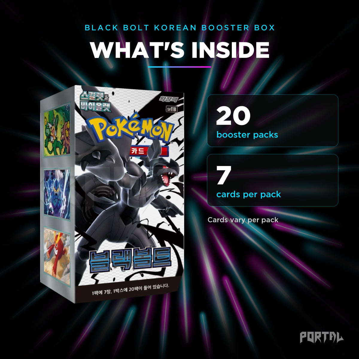 Black Bolt Korean booster box, what's inside: 20 booster packs, 7 cards per pack, Portal TCG