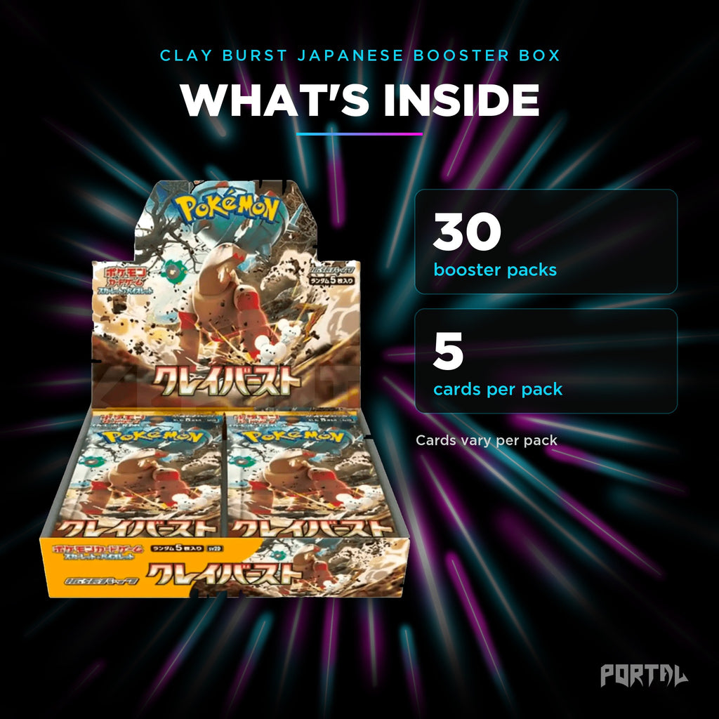 Clay Burst Japanese booster box, what's inside: 30 booster packs, 5 cards per pack, Portal TCG