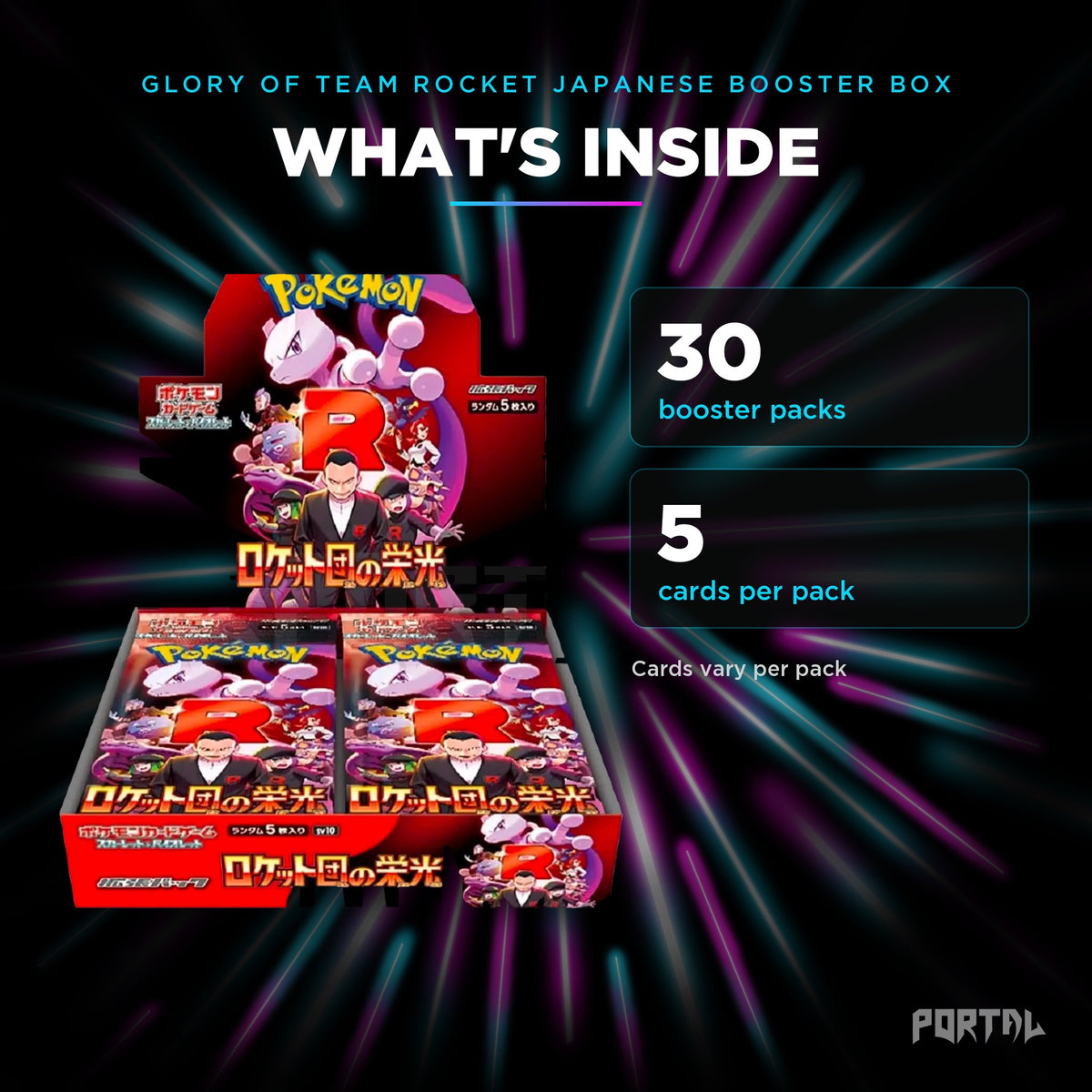 Glory of Team Rocket Japanese booster box, what's inside: 30 booster packs, 5 cards per pack, Portal TCG