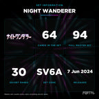 Night Wanderer Japanese set information: 64 cards in the set, 94 in the master set, Portal TCG