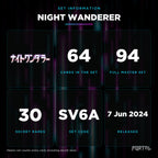 Night Wanderer Japanese set information: 64 cards in the set, 94 in the master set, Portal TCG