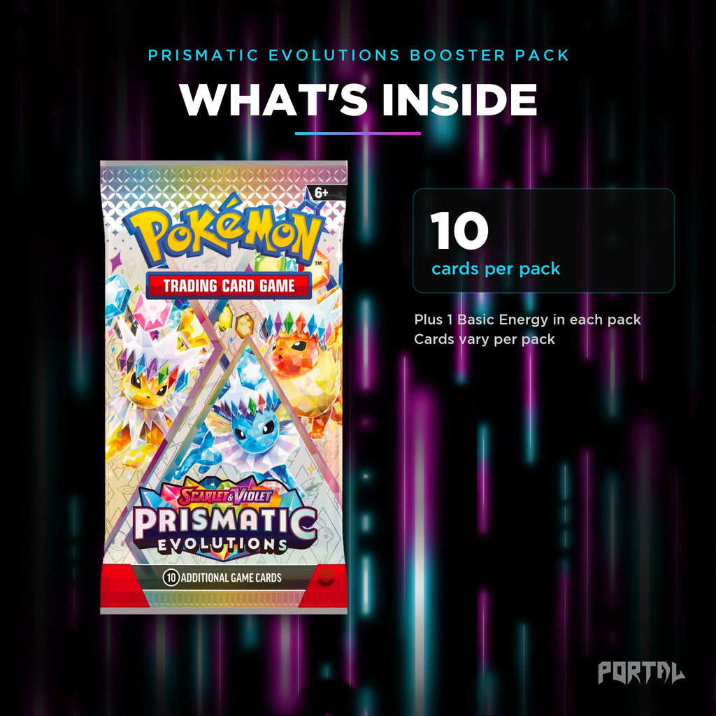 Prismatic Evolutions booster pack, what's inside: 10 cards per pack, Portal TCG