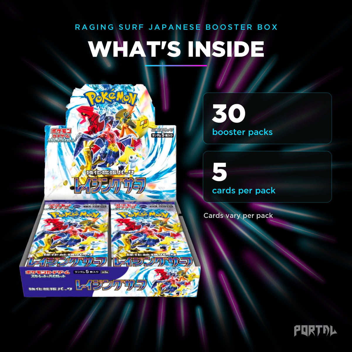 Raging Surf Japanese booster box, what's inside: 30 booster packs, 5 cards per pack, Portal TCG