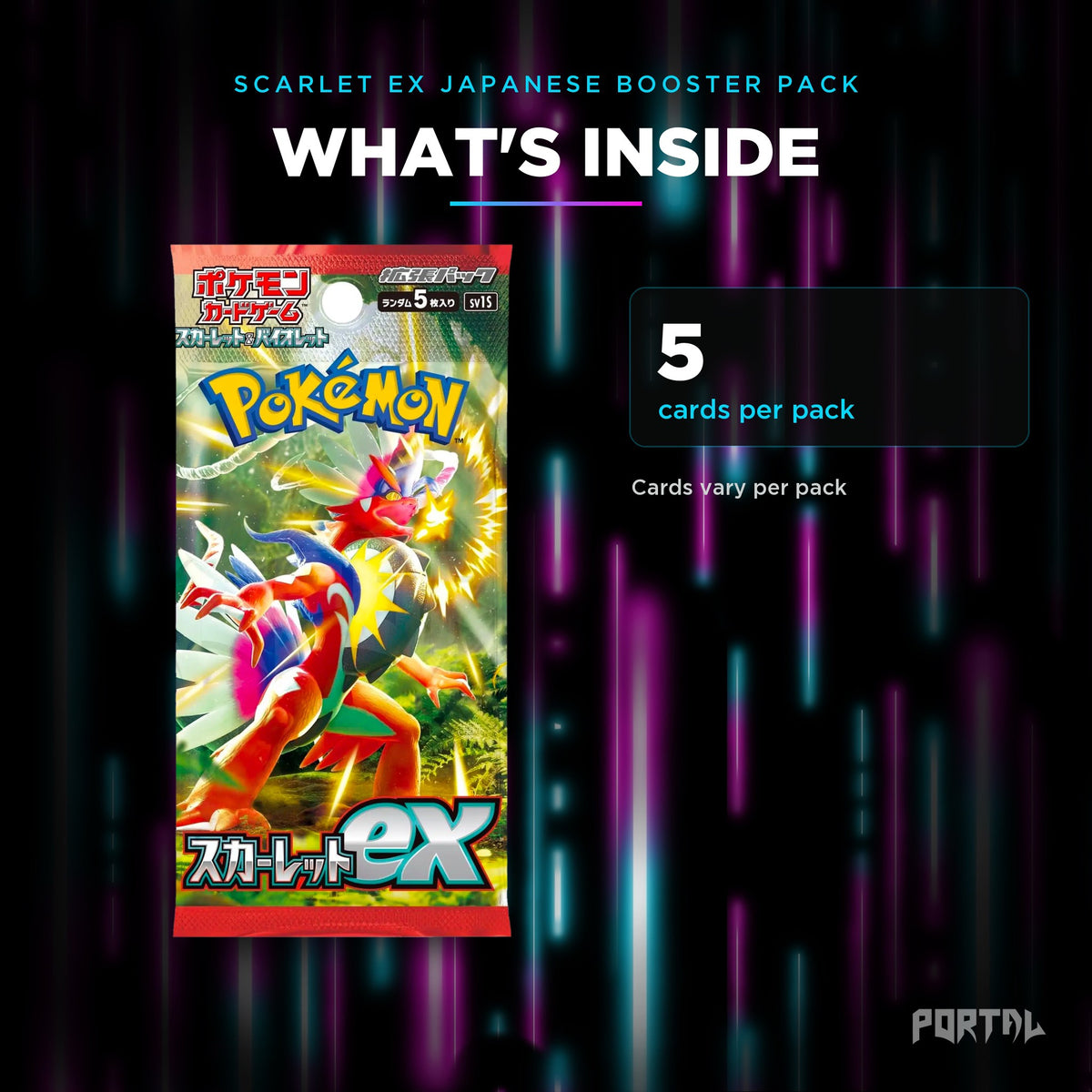 Scarlet EX Japanese booster pack, what's inside: 5 cards per pack, Portal TCG