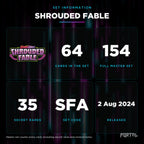 Shrouded Fable set information: 64 cards in the set, 154 in the master set, Portal TCG