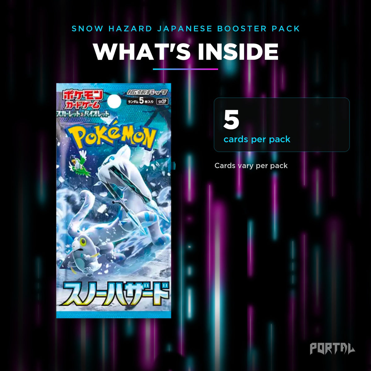 Snow Hazard Japanese booster pack, what's inside: 5 cards per pack, Portal TCG