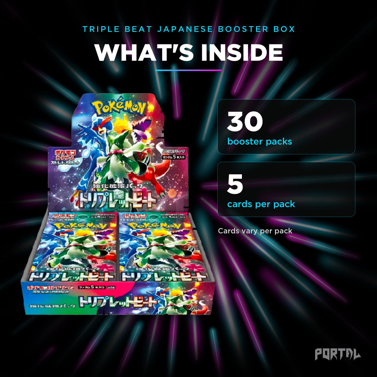 Triple Beat Japanese booster box, what's inside: 30 booster packs, 5 cards per pack, Portal TCG