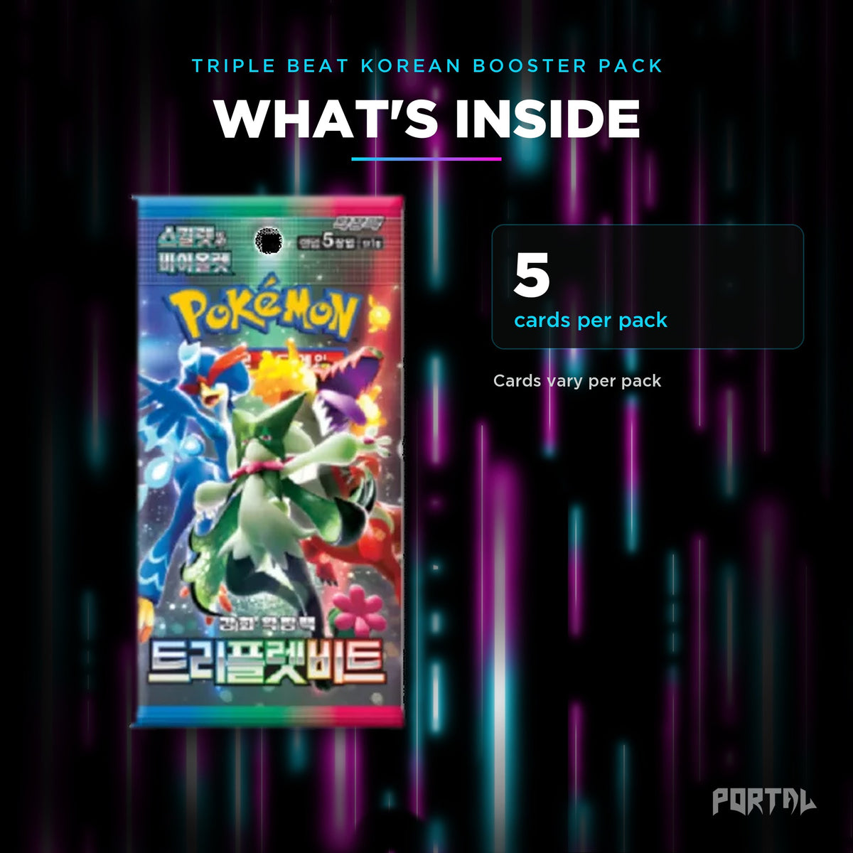 Triple Beat Korean booster pack, what's inside: 5 cards per pack, Portal TCG