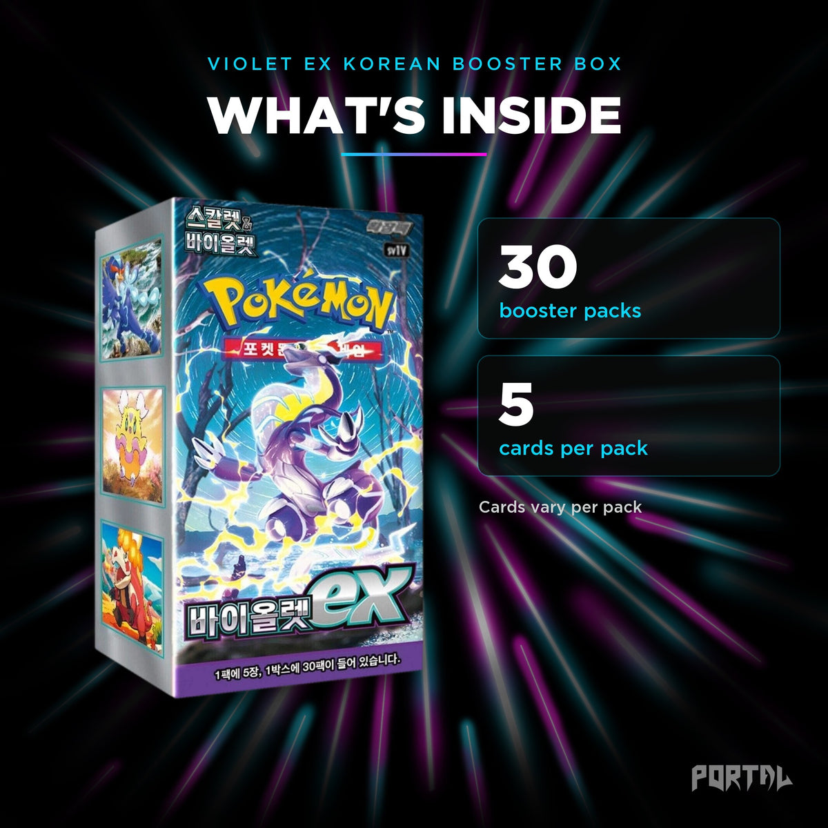 Violet ex Korean booster box, what's inside: 30 booster packs, 5 cards per pack, Portal TCG