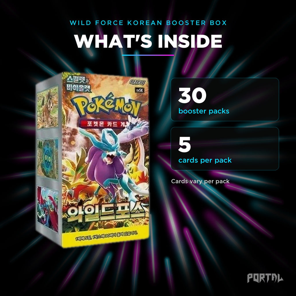 Wild Force Korean booster box, what's inside: 30 booster packs, 5 cards per pack, Portal TCG